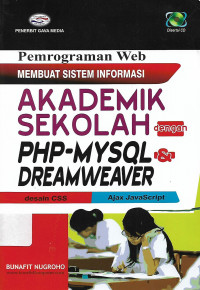 Pemrograman Web Membuat Sistem Informasi Akademik Sekolah Dengan PHP-MYSKQL Dreamweaver