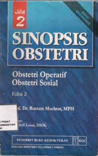 SINOPSIS OBSTETRI: Obstetri Fisiologi dan Obstetri Patologi Jilid 2