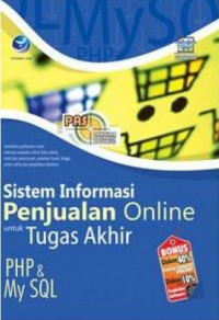 Panduan Aplikatif dan Solusi (PAS) Sistem informasi Penjual Online Untuk Tugas Akhir