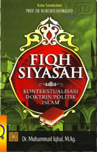 Fiqih Siyasah kontekstualisasi doktrin politik Islam