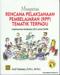 Menyusun Rencana Pellaksanaan Pembelajaran (RPP) Tematik