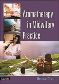 AROMATHERAPY IN MIDWIFERY PRACTICE