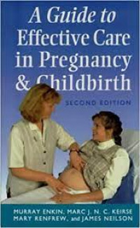 A Guide to Effective Care in Pregnancy & Childbirth