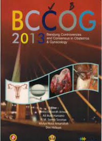 BCCOG 2013 Bandung Controversies and Consensus in Obstetrics & Gynecology