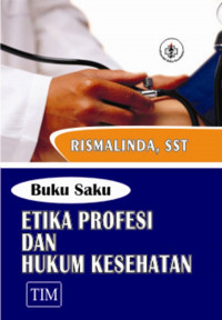 Buku Saku Etika Profesi dan Hukum Kesehatan