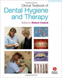 Clinical textbook of dental hygiene and therapy 1st ed.