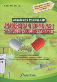 Manajemen Pemasaran rnAnalisis dan Formulasi Strategi Produk Farmasi