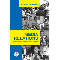 Media relations : konsep, pendekatan dan praktik