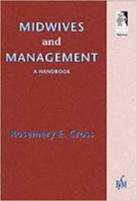 MIDWIVES and MANAGEMENT: a handbook