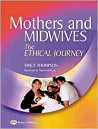 MOTHERS and MIDWIVES: the ethical journey