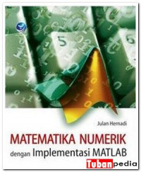 Matematika Numerik Dengan Imlementasi Matlab