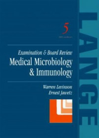 EXAMINATION & BOAR REVIEW : Medical microbiology & immunology