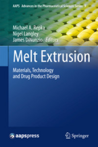 Melt Extrusion ( materrials,technology,and drug product design)