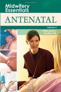 Midwifery Essentials ANTENATAL Vol.2