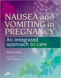 NAUSEA and VOMITING in PREGNANCY: an integrated approach to care