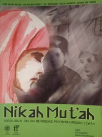 Nikah Mutah : Posisi sosial dan hak reproduksi perempuan pengikut syiah