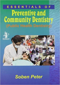 Essentials of preventive and community dentistry : public healh dentistry