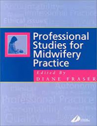 PROFESSIONAL STUDIES for MIDWIFERY PRACTICE