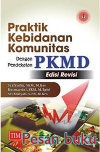 Praktik Kebidanan Komunitas ( dengan Pendekatan PKMD)
