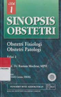 SINOPSIS OBSTETRI: Obstetri Fisiologi dan Obstetri Patologi