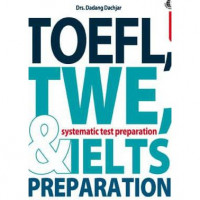 TOEFL, TWE dan IELTS Preparation