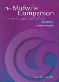 The Midwife Companion: the are of support during birth