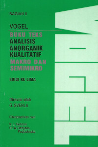 Buku Teks Analisis Anorganik Kualitatif Makro dan Semimikro bagian II