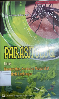 Parasitologi Untuk Keperawatan, Kesehatan Masyarakat dan Teknik Lingkungan