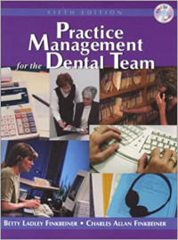 Practice management for the dental team 5 ed.
