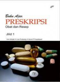 Buku Ajar Preskripsi obat dan resep jilid 1