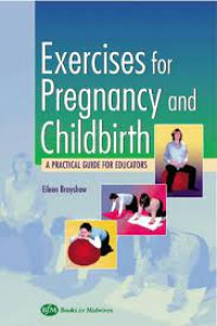 execises for pregnancy and Childbitrh: a practical guide for educators