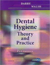 DENTAL HYGIENE THEORY AND PRACTICE