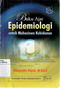 Buku Ajar Epidemiologi Untuk Mahasiswa Kebidanan