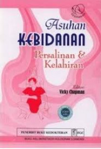 ASUHAN KEBIDANAN PERSALINAN & KELAHIRAN