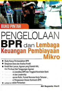 Buku Pintar Pengelolaan BPR dan Lembaga Keuangan Pembiayaan Mikro