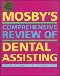 Mosbys comprehensive review of dental assisting