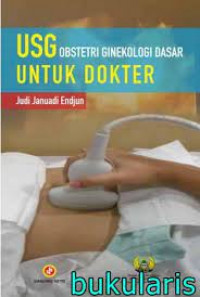 USG obstetri ginekologi dasar UNTUK DOKTER