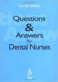 Questions dan Answers for for Dental Nurses