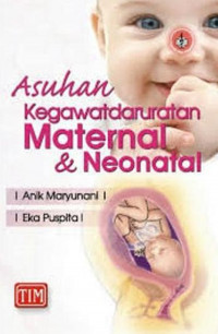 Asuhan Kegawatdaruratan Maternal & Neonatal