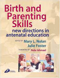 BIRTH and PARENTING SKILLS: new directions in antenatal education