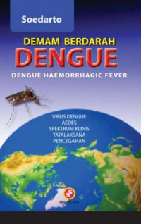 Demam berdarah Dengue Dengue Haemorrhagic fever