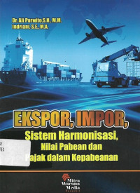 Ekspor, Impor Sistem Harmonisasi Nilai Pabean dan Pajak Dalam Kepabean