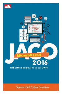 Jago microsoft excel 2016 : trik jitu menguasai excel 2016