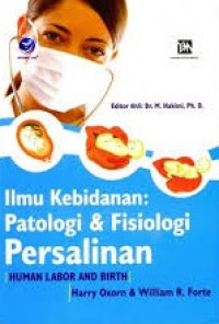 Ilmu Kebidanan Patologi & Fisiologi Persalinan