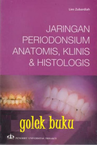 Jaringan Periodonsium anatomis, klinis, dan histologi