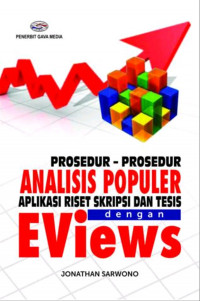 Prosedur - Prosedur Analisis Populer Aplikasi Riset Skripsi dan Tesis dengan Eviews