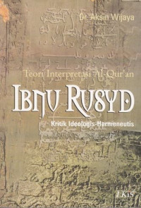 Teori Interprestasi Al-Qur'an Ibnu Rusyd : kritik ideologis - hermeneutis