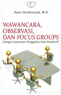 Wawancara Observasi, Dan Focus Groups