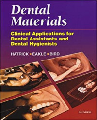 Dental materials clinical applications for dental assistants and dental hygienists