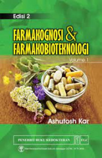 Farmakognosi & Farmakobioteknologi Vol.1